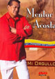 Mentor Acosta - Mi orgullo