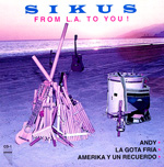 Sikus - From L.A. to you!