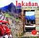 Inkaamn - Roads of the Inka