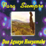 Duo Aguayo Huayamabe - Para siempre