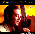 Ecuador en Guitarra - Marcelo Snchez