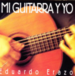 Eduardo Erazo - Mi Guitarra y yo
