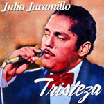 Julio Jaramillo - Tristeza