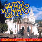 Olmedo Torres y su saxo - Quito mi lindo Quito