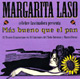 Margarita Laso - Mas bueno que el pan