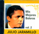 Julio Jaramillo - Mis mejores boleros Vol. 2