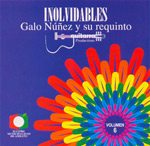 Galo Nez y su requinto - INOLVIDABLES vol. 6