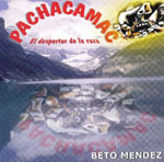 Beto Mndez PACHACAMAC - El despertar de la raza