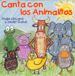 Canta con los Animalitos - Hugo Liscano y Javier Galu