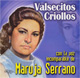 Maruja Serrano - Valsecitos Criollos