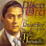 Julio Jaramillo - Disco de Oro Del Ruiseor de Amrica
